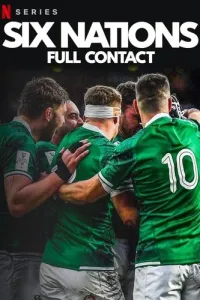 Кубок шести наций: Полный контакт (2024) онлайн